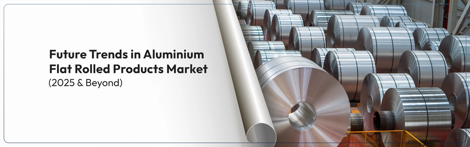 Future Trends in Aluminium Flat Rolled Products Market (2025 & Beyond)